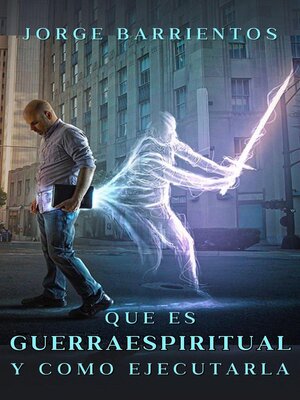 cover image of Qué es Guerra Espiritual y Cómo Ejecutarla